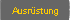 Ausrüstung